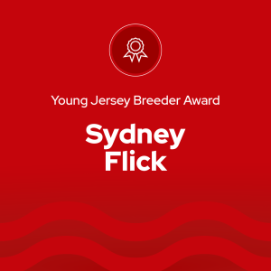Sydney Flick of Jazzy Jerseys in Lodi, Wis., as one of this year’s six Young Jersey Breeder Award winners